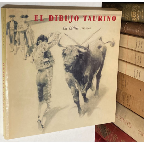 El dibujo taurino. La Lidia, 1882 - 1900. CATÁLOGO DE LA EXPOSICIÓN CELEBRADA E EL MUSEO MUNICIPAL DE MADRID.