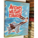 Aviones Militares Españoles. 1911 - 1986.