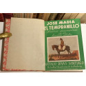 José María EL TEMPRANILLO. Historia documentada de un bandido célebre.