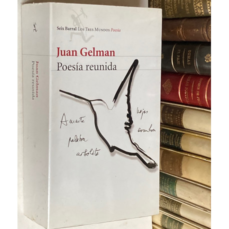 Poesía reunida. 1956-2010. Prólogos de Julio Cortázar y Pere Gimferrer