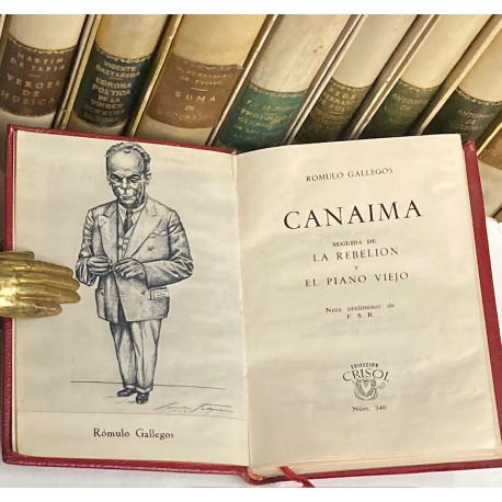 Canaima. Seguida de La rebelión y El piano viejo. Nota preliminar de F.S.R.