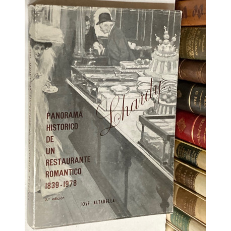 LHARDY. Panorama histórico de un restaurante romántico 1839-1978.