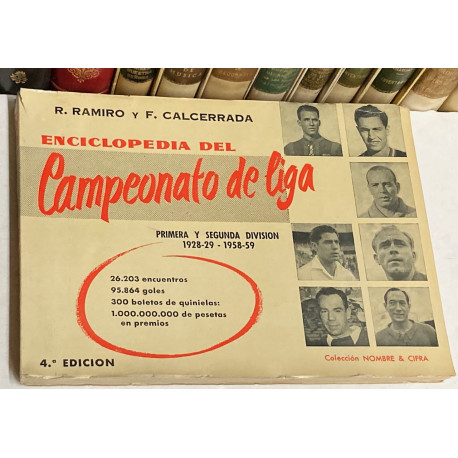 Enciclopedia del Campeonato de Liga de Fútbol. Primera y segunda división. 1928-29 / 1958-59.