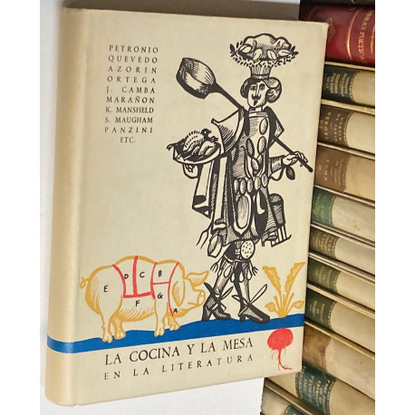 La cocina y la mesa en la literatura. Recopilación de José María Mercadal.