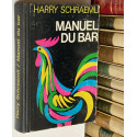 Manuel du bar. Manuel d'enseignement officiel à l'Ecole Hotelière Suisse.