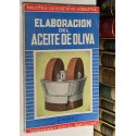 Elaboración del Aceite de Oliva (Olivicultura).