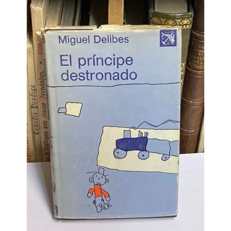 El príncipe destronado.