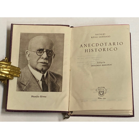 Anecdotario Histórico. Prólogo de Gregorio Marañón.